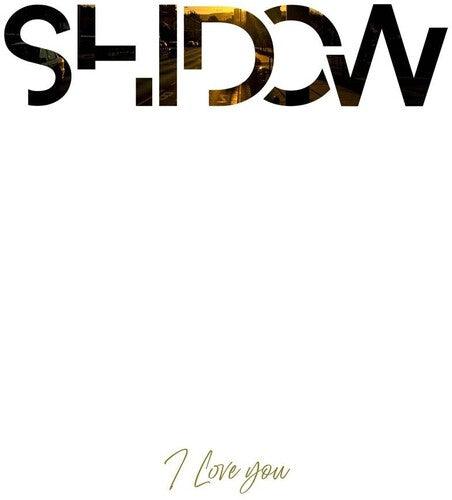Shidow- I Love You [ vinyl ]