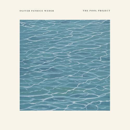 Oliver Patrice Weder- The Pool Project [ vinyl ]