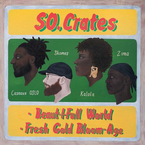 So.Crates- Beaut-i-full World / Fresh Gold Bloom-Age [ vinyl ]