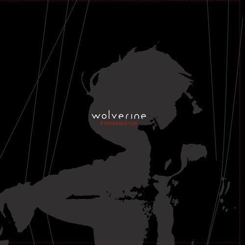 Wolverine- A Darkened Sun [ vinyl ]