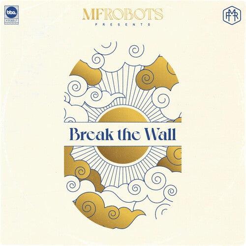 MF Robots- Break The Wall [ vinyl ]