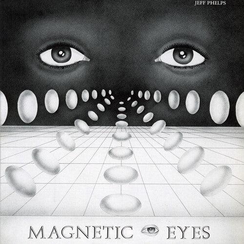 Jeff Phelps- Magnetic Eyes [ vinyl ]
