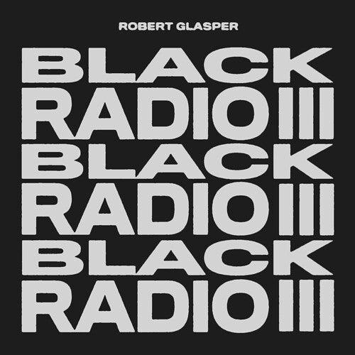 Robert Glasper- Black Radio III [ vinyl ]