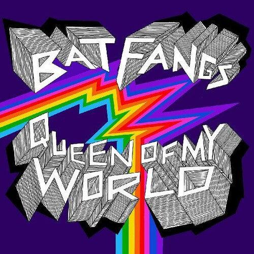 Bat Fangs- Queen Of My World [ vinyl ]