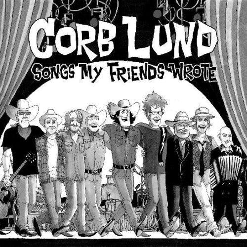 Corb Lund- Songs My Friends Wrote [ vinyl ]