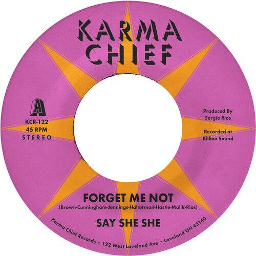 Say She She- Forget Me Not / Blow My Mind [ vinyl ]