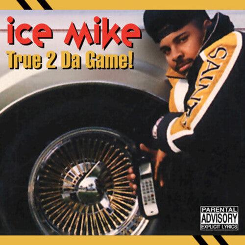 Ice Mike- True 2 Da Game [ vinyl ]