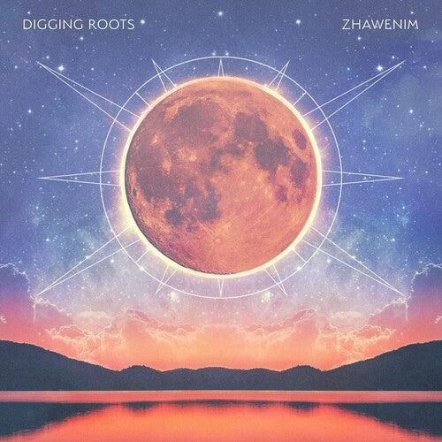 Digging Roots- Zhawenim [ vinyl ]