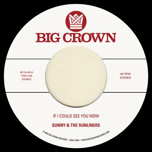 Sunny & the Sunliners- If I Could See You Now / Give Me Time [ vinyl ]