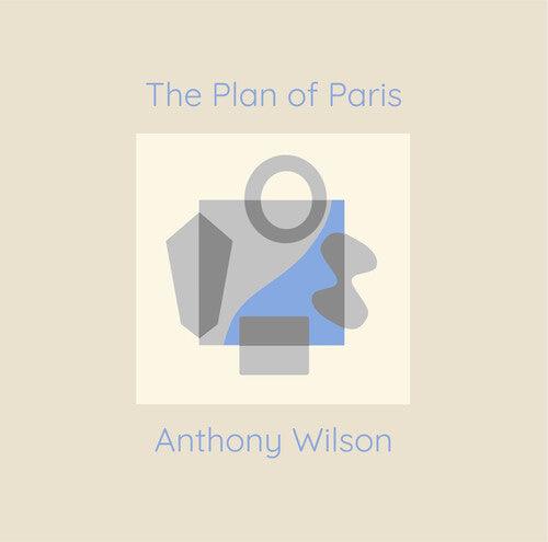 Anthony Wilson- The Plan Of Paris [ vinyl ]