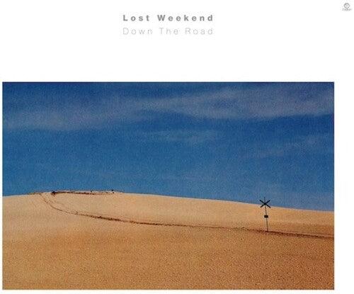 The Lost Weekend- Down The Road [ vinyl ]