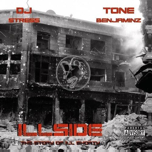 DJ Stress & Tone Benjaminz- Illside (story Of Ill Shorty) [ vinyl ]