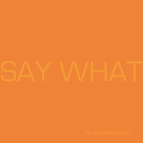 Say What- Say What [ vinyl ]