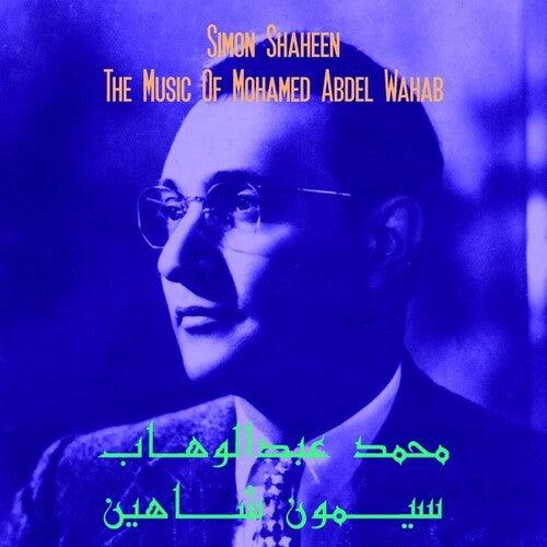 Simon Shaheen- Music Of Mohamed Abdel Wahab [ vinyl ]