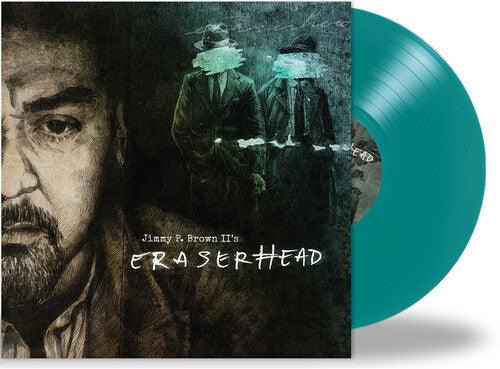 Jimmy P. II Brown- Eraserhead [ vinyl ]
