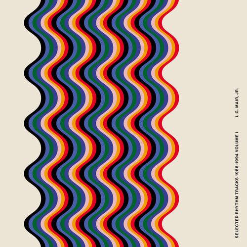 L.G. Jr. Mair- Selected Rhythm Tracks 1988-1994 Volume I [ vinyl ]