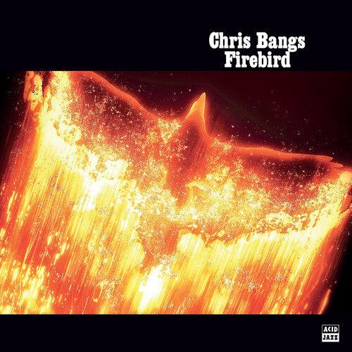 Chris Bangs- Firebird [ vinyl ]