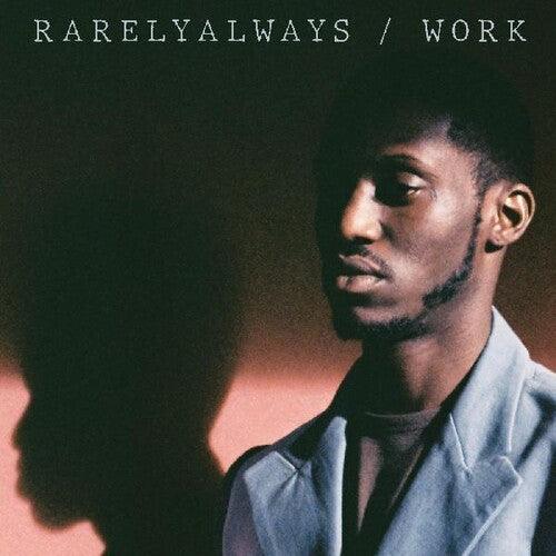 Rarelyalways- Work [ vinyl ]