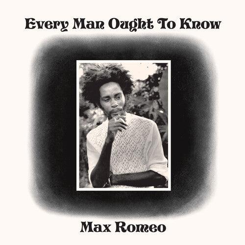 Max Romeo- Every Man Ought To Know [ vinyl ]