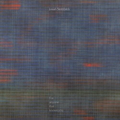 Josiah Steinbrick- For Anyone That Knows You [ vinyl ]