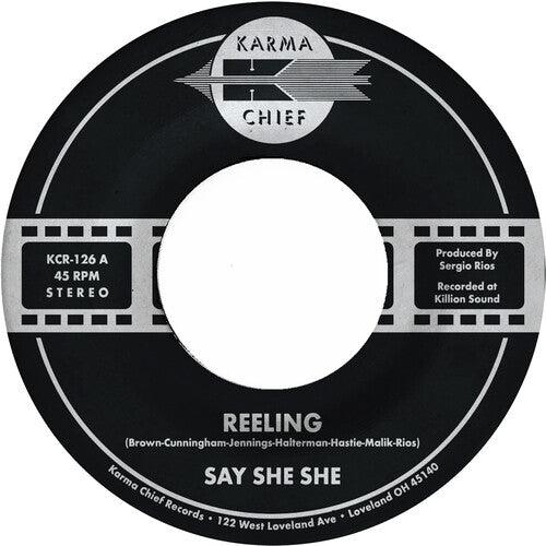 Say She She- Reeling / Don't You Dare Stop [ vinyl ]