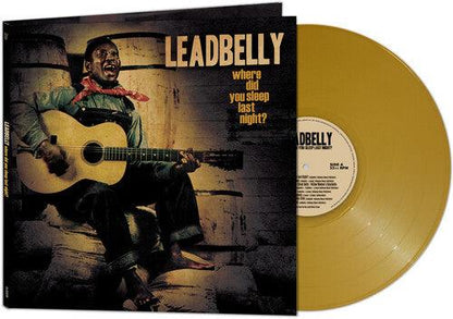 Leadbelly- Where Did You Sleep Last Night? - Gold [ vinyl ]