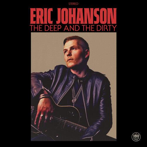 Eric Johanson- The Deep & the Dirty [ vinyl ]