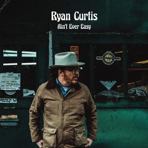 Ryan Curtis- Ain't Ever Easy [ vinyl ]