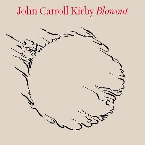John Carroll Kirby- Blowout [ vinyl ]