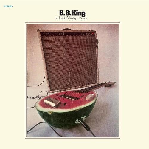 B.B. King- Indianola Mississippi Seeds [ vinyl ]