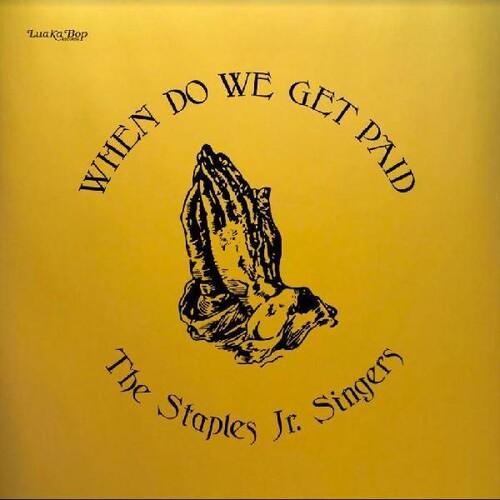 Staples Jr. Singers- When Do We Get Paid [ vinyl ]