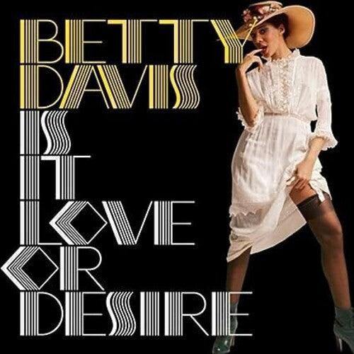 Betty Davis- Is It Love Or Desire [ vinyl ]