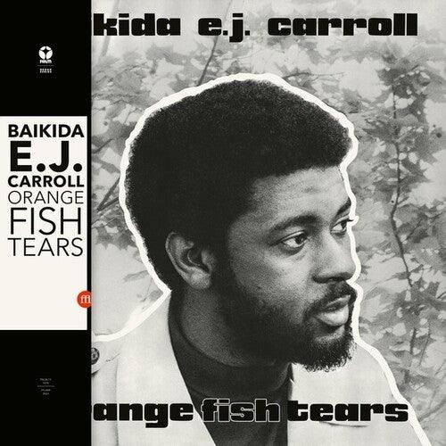Baikida Carroll- Orange Fish Tears [ vinyl ]