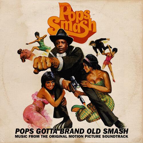 Pops Smash- Pops Gotta Brand Old Smash [ vinyl ]