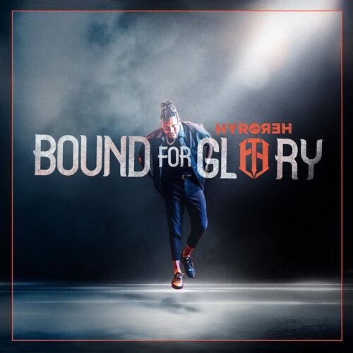 Hyro the Hero- Bound For Glory [ vinyl ]