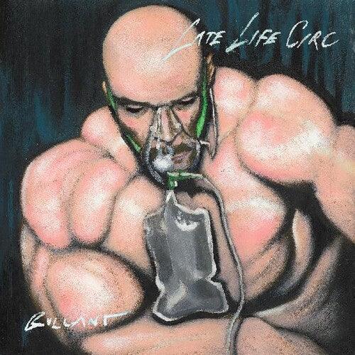 Bullant- Late Life Circ [ vinyl ]