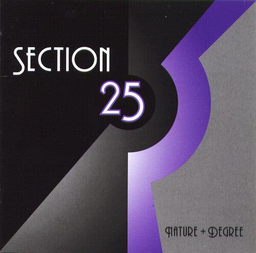 Section 25- Nature + Degree [ vinyl ]