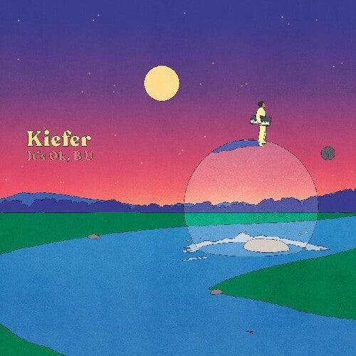 Kiefer- It's Ok, B U (Indie Exclusive Vinyl)