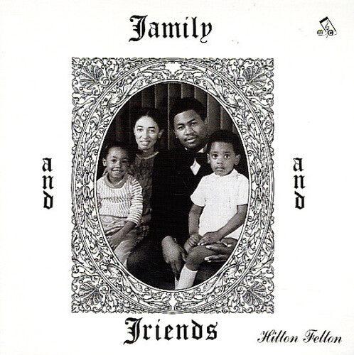 Hilton Felton- Family & Friends [ vinyl ]