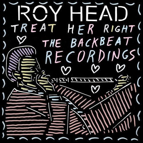Roy Head- Treat Her Right - the Backbeat Recordings [ vinyl ]
