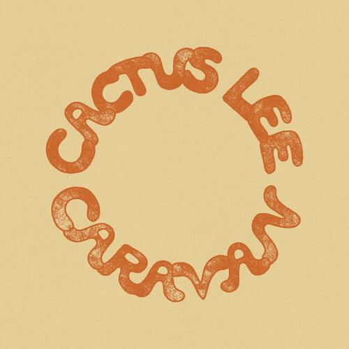 Cactus Lee- Caravan [ vinyl ]