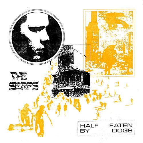 The Serfs- Half Eaten By Dogs [ vinyl ]