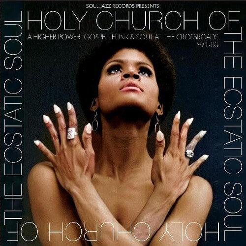 Various- Soul Jazz Records Presents: Holy Church Of The Ecstatic Soul - A Higher Power: Gospel Funk & Soul At The Crossroads 1971-83 [ vinyl ]