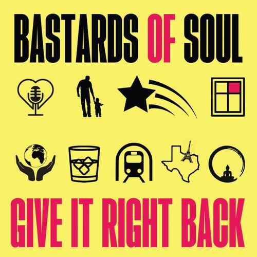 Bastards of Soul- Give It Right Back [ vinyl ]