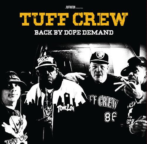 Tuff Crew- Back By Dope Demand [ vinyl ]