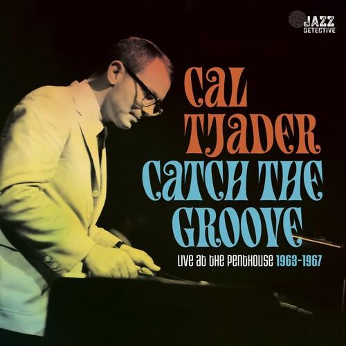 Cal Tjader- Catch The Groove: Live At The Penthouse (1963-1967) -BF23 [ vinyl ]