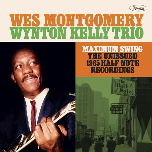 Wes Montgomery/Wynton Kelly Trio- Maximum Swing: The Unissued 1965 Half Note Recordings -BF23 [ vinyl ]