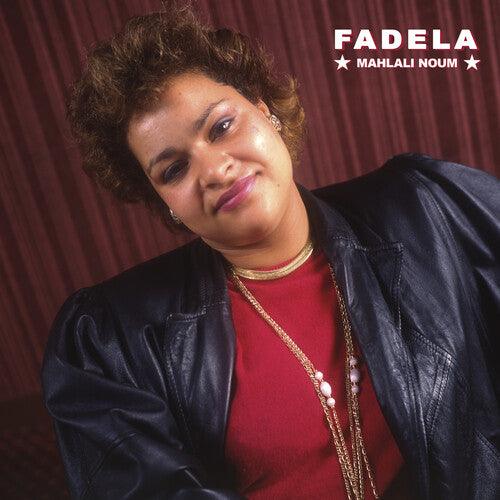 Fadela- Mahlali Noum [ vinyl ]