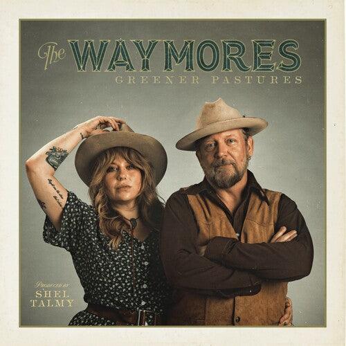 The Waymores- Greener Pastures [ vinyl ]