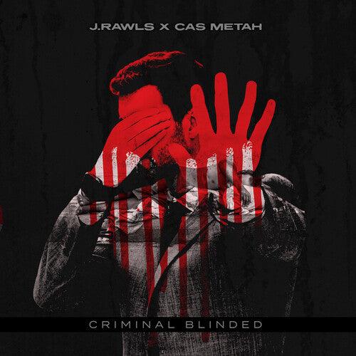 J.Rawls & Cas Metah- Criminal Blinded [ vinyl ]